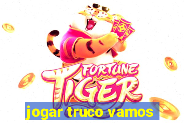 jogar truco vamos